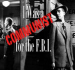 I was a communist for the FBI